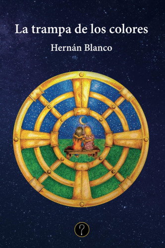 Libro: La Trampa De Los Colores (spanish Edition)