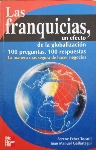 Las Franquicias Un Efecto De La Globalizacion 100 Preguntas