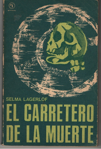 El Carretero De La Muerte, Selma Lagerlôf, Quimantú.