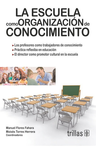 Libro La Escuela Como Organizacion De Conocimiento