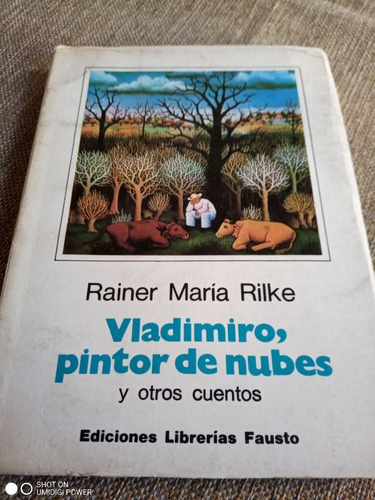 Vladimiro, Pintor De Nubes Y Otros Cuentos - Rainer M. Rilke