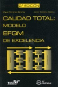 Libro Calidad Total: Modelo Efqm De Excelencia (2ªed.)