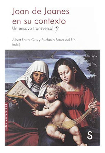 Libro Joan De Joanes En Su Contexto  De Ferrer Orts Albert