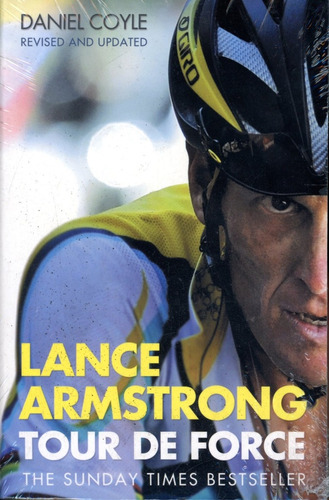 Lance Armstrong - Tour De Force - Coyle Dan