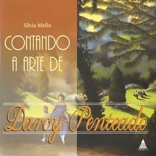 Contando A Arte De Darcy Penteado, de Silvia Mello. Editorial Noovha America, tapa mole en português