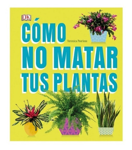 Cómo No Matar Tus Plantas Problemas Jardineria Hojas Riego