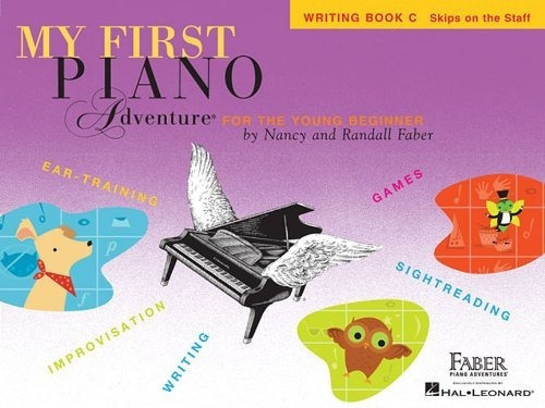 My First Piano Adventure For The Young Beginner: Writing Book C, Skips On The Staff., De Nancy Faber & Randall Faber., Vol. Book C. Editorial Faber Piano Adventures, Tapa Blanda En Inglés, 2007