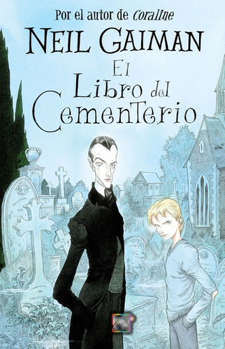 El libro del cementerio, de Gaiman, Neil. Serie Middle Grade Editorial Roca Infantil y Juvenil, tapa blanda en español, 2009