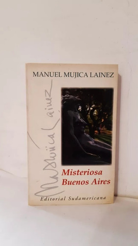 Misteriosa Buenos Aires - Manuel Mujica Lainez Cuentos 1998