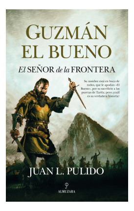 Libro Guzmán El Bueno. El Señor De La Fronterade Juan Luis P