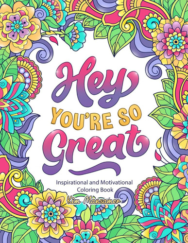 Libro: Hey Youre So Great: Inspirational And Motivational C