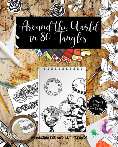 Libro: Around The World In 80 Tangles: Step-outs For 80 Tang