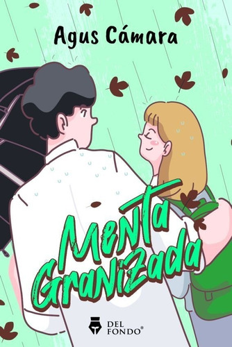 Menta Granizada - Agus Camara