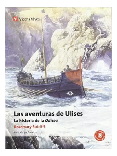 Las Aventuras De Ulises, Rosemary Sutcliff, Vicens Vives.