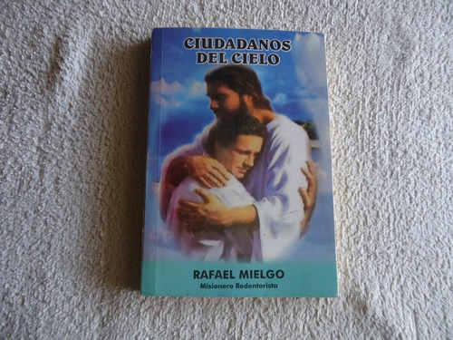 Libro De Rafael Mielgo Misionero Redentorista.