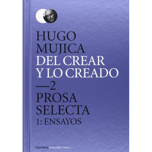 Del Crear Y Lo Creado 2 . Prosa Selecta 1 - #w