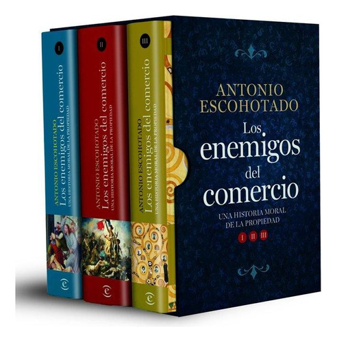 Libro: Trilogía Los Enemigos Del Comercio. Escohotado, Anton