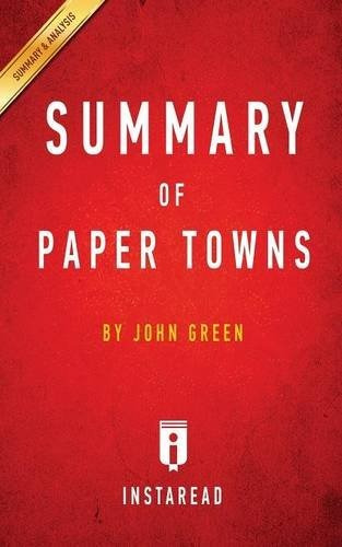 Resumen De Las Ciudades De Papel Por John Green | Incluye An