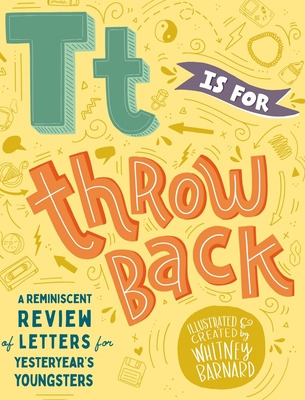 Libro T Is For Throwback: A Retro Review Of Letters For Y...