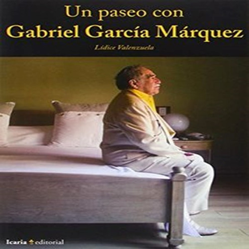 Libro Un Paseo Con Gabriel Garcia Marquez