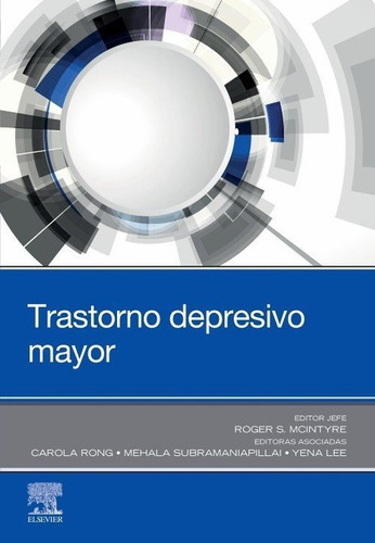 TRASTORNO DEPRESIVO MAYOR, de MCINTYRE,R. Editorial Elsevier, tapa blanda en español