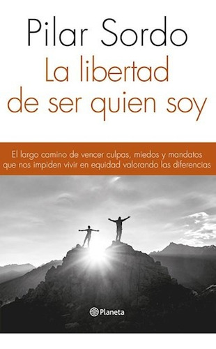 Libertad De Ser Quien Soy - Sordo Pilar