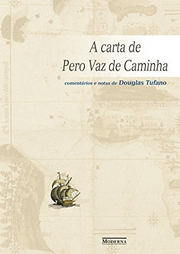 Libro Carta De Pero Vaz De Caminha, A De Moderna - Paradidat