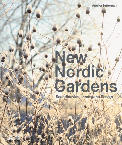 Libro: New Nordic Gardens: Scandinavian Landscape Design
