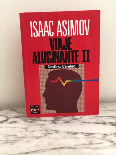 Viaje Alucinante Ii Isaac Asimov Editorial Plaza Janés 1 Edi