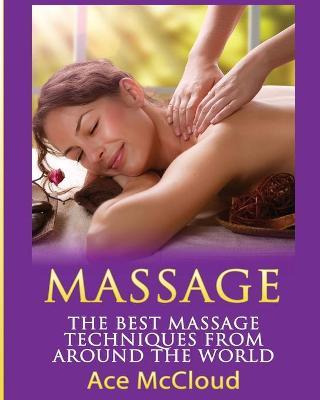 Libro Massage : The Best Massage Techniques From Around T...