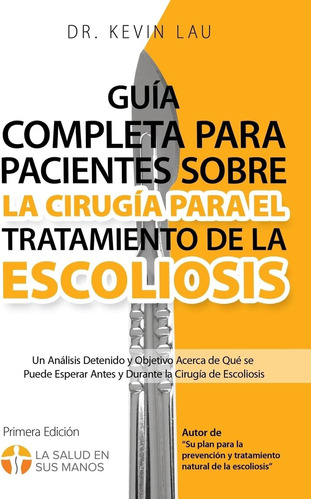 Libro: Guía Completa Para Pacientes Sobre La Cirugía Para El