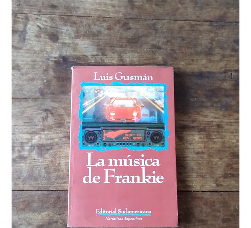 La Musica De Frankie - Luis Gusman - Sudamericana