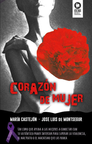 Corazãâ³n De Mujer, De Castejón Sánchez, María. Editorial Kolima, Tapa Blanda En Español