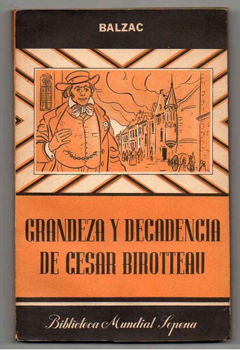 Grandeza Y Decadencia De Cesar Birotteau - Balzac