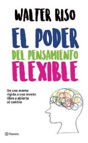 El Poder Del Pensamiento Flexible