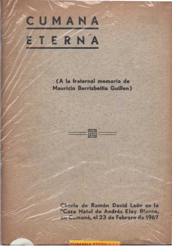 Cumana Eterna A La Memoria De Mauricio Berrizbeitia Guillen