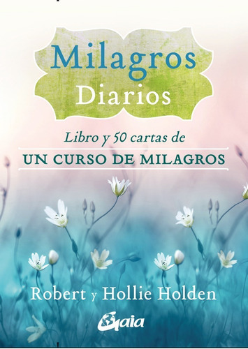 Libro + 50 Cartas - Milagros Diarios - Robert Holden