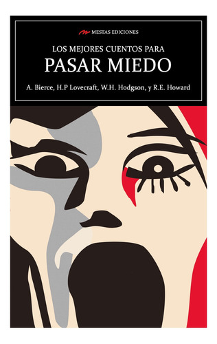 Los Mejores Cuentos Para Pasar Miedo, De Bierce, Ambrose. Editorial Mestas Ediciones, Tapa Blanda, Edición 1 En Español, 2021