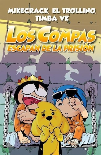 Libro Los Compas Escapan De La Prision De Timba Vk