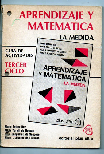 Aprendizaje Y Matematica La Medida 3° Ciclo Rey - Nocera