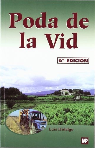 Poda De La Vid, De Hidalgo Fernandez., Vol. Abc. Editorial Mundi-prensa, Tapa Blanda En Español, 1