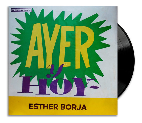 Esther Borja - Ayer Y Hoy - Lp