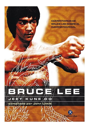 Libro  Bruce Lee   - Jeet Kune Do   -  1 Vol.  Paidotribo