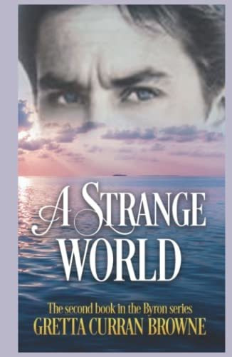 Book : A Strange World Book 2 Of The Lord Byron Series -...
