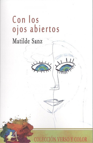 Libro: Con Los Ojos Abiertos. Sanz, Matilde. Editorial Adarv