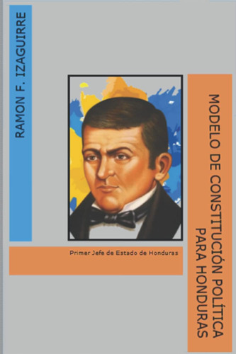 Libro: Modelo De Constitución Política Para Honduras (spanis