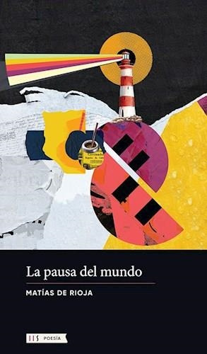 Libro Pausa Del Mundo, La - De Rioja, Matias