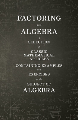 Libro Factoring And Algebra - A Selection Of Classic Math...