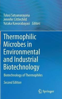 Thermophilic Microbes In Environmental And Industrial Bio...