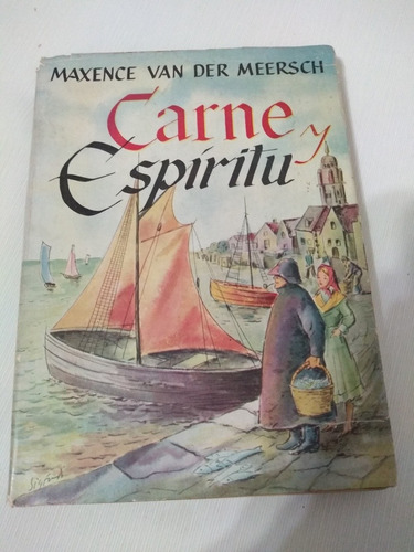 Carne Y Espiritu Maxence Van Der Meersch Novela Palermo Envi